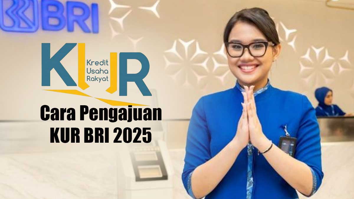 Suku Bunga Terbaru KUR BRI 2025: Peluang UMKM Ajukan Pinjaman hingga Rp500 Juta