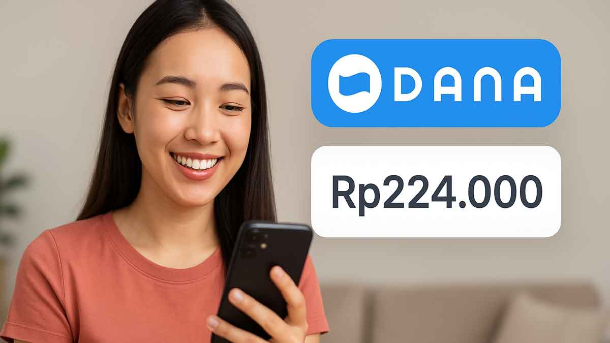 Cara Dapat Saldo DANA Rp224.000 ke Dompet Elektronik Oktober 2025, Cek Panduannya di Sini!