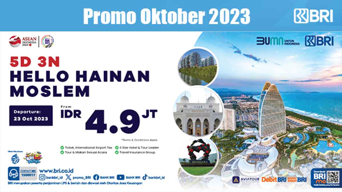 Oktober Ceria, BRI Tebar Berbagai Promo, Salah  Satunya Liburan ke Hainan China Cukup 4 Jutaan