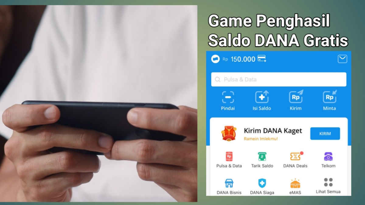 Cara Mudah Dapat Saldo DANA Gratis dengan 6 Game Penghasil Uang di Bulan Februari 2025