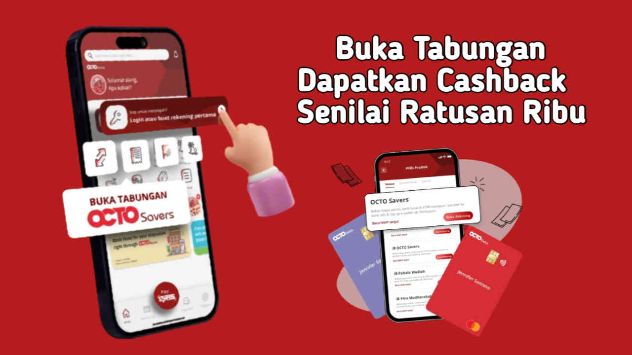 OCTO Mobile CIMB Niaga, Buka Tabungan Dalam Genggaman Cashback Ratusan Ribu