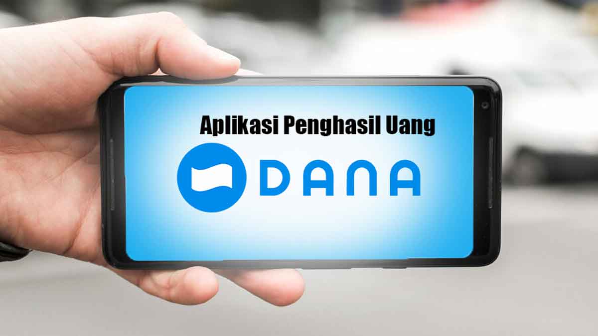 Inilah 10 Aplikasi Penghasil Uang Saldo DANA Terbaik 2025, Cair ke Dompet Digital Setiap Hari