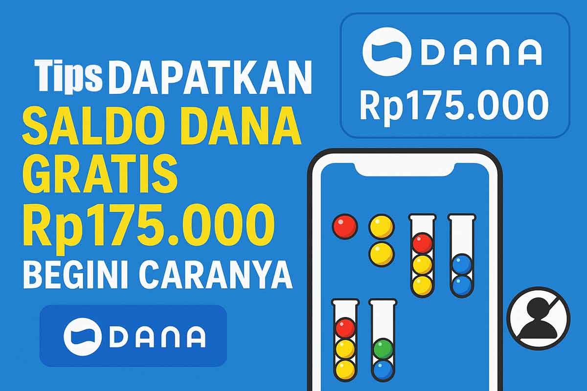 Cara Dapat Saldo DANA Rp175.000 Gratis Tanpa Undang Teman, Coba Main Game Ini