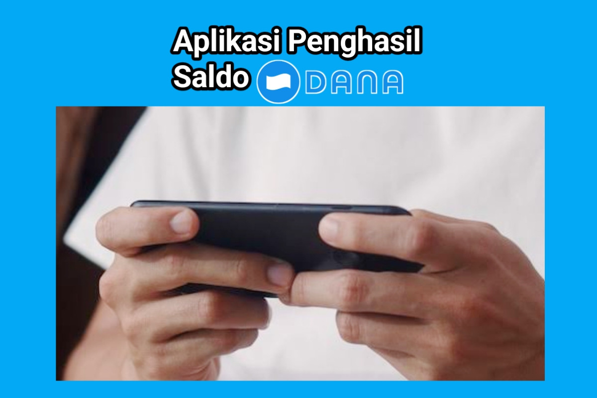 Cara Santai Dapat Uang Rp350.000 dari Aplikasi Penghasil Saldo DANA 2025