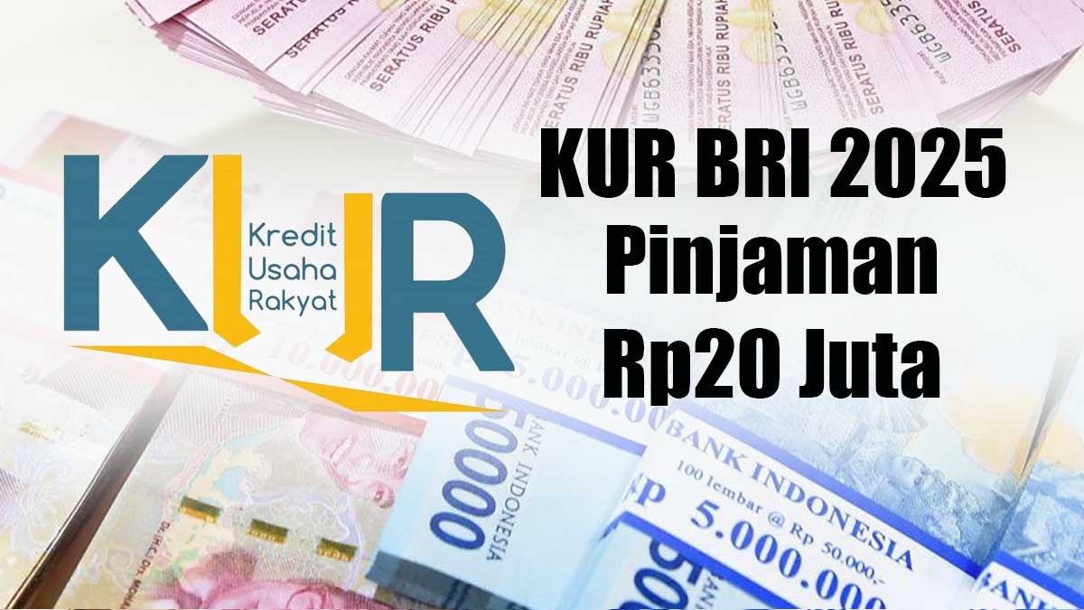 KUR BRI 2025: Simulasi Angsuran dan Keuntungan Pinjaman Rp20 Juta