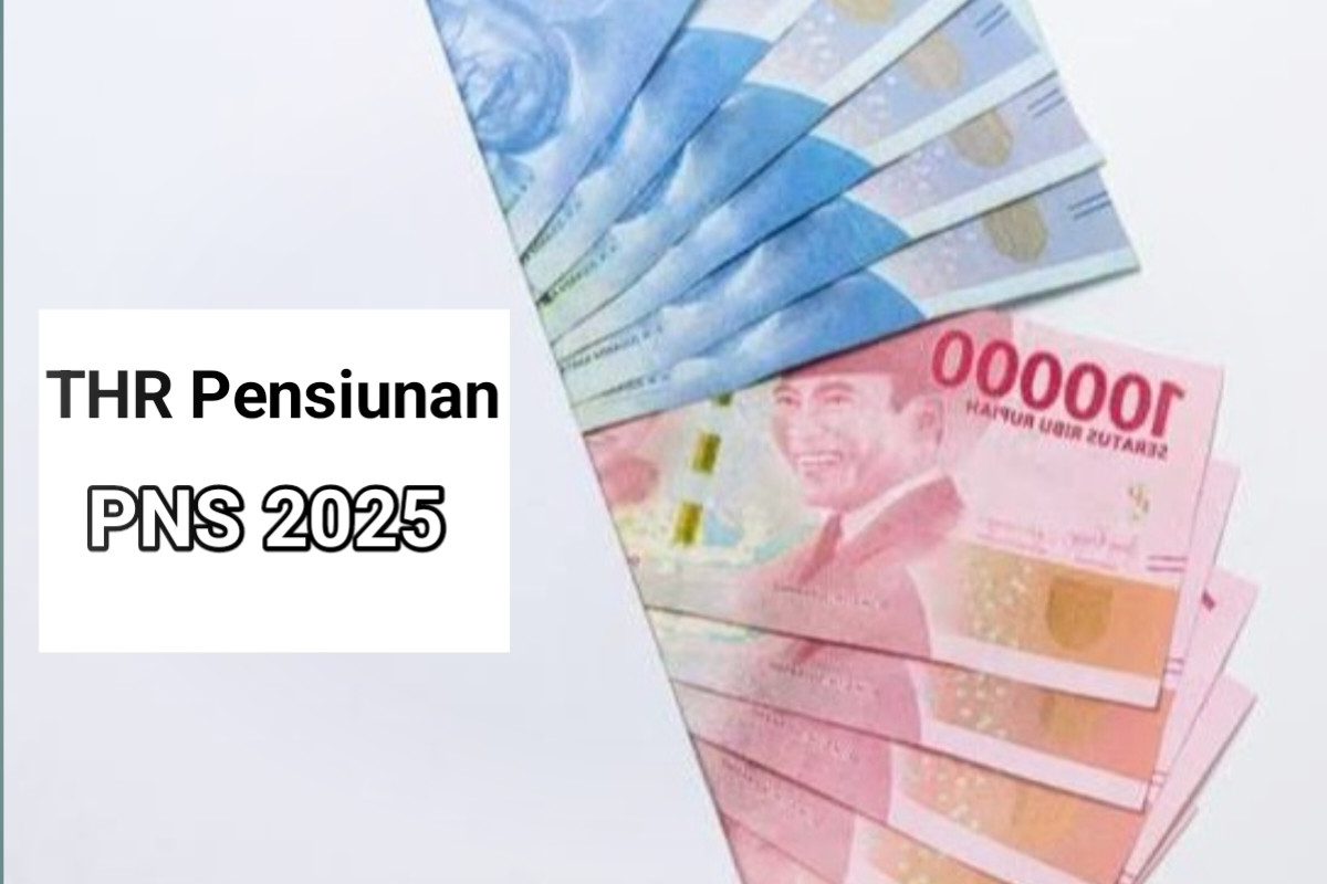 Simak! Info Jadwal Pencairan THR Pensiunan PNS 2025 Beserta Besarannya