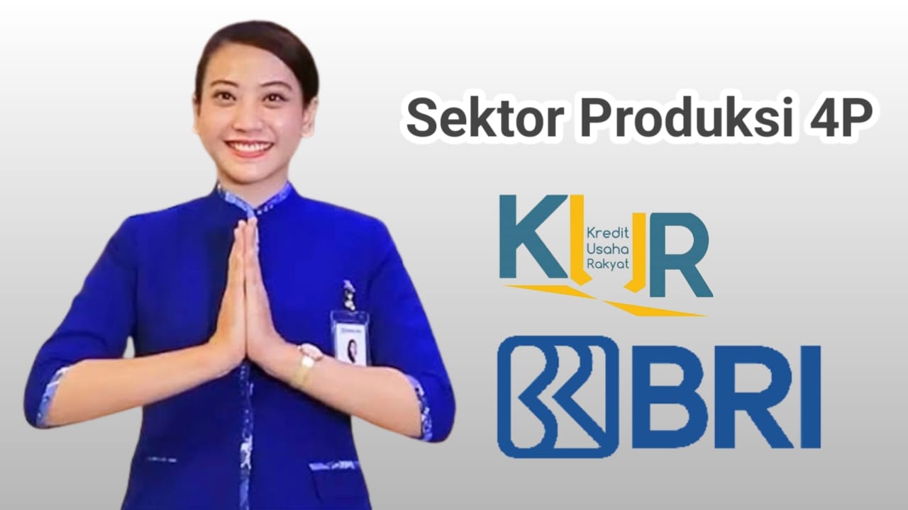 Sektor Produksi 4P Bisa Pinjam KUR BRI Akumulasi Limit Rp400 Juta, Cek Syarat dan Simulasi Angsuran