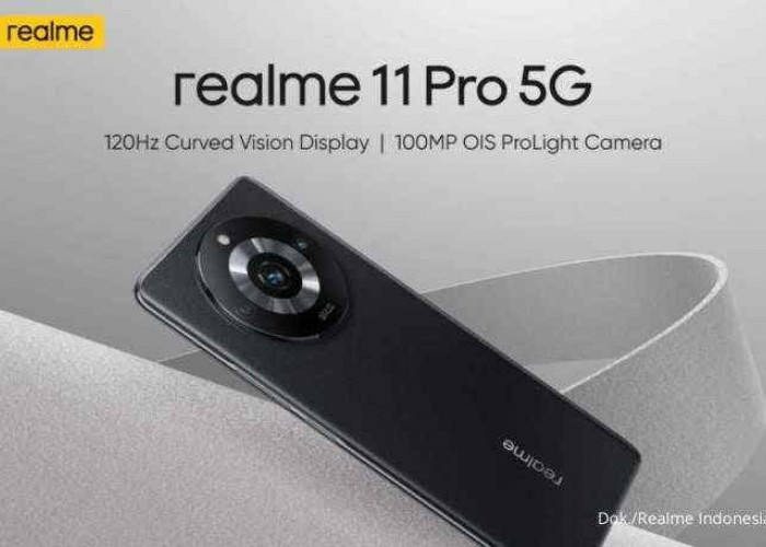 HP Realme 11 Pro 5G 2023 Guncang Pasar Smartphone, Hadir Dengan Spek Dewa