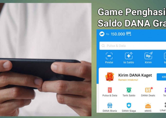 Cara Mudah Dapat Saldo DANA Gratis dengan 6 Game Penghasil Uang di Bulan Februari 2025