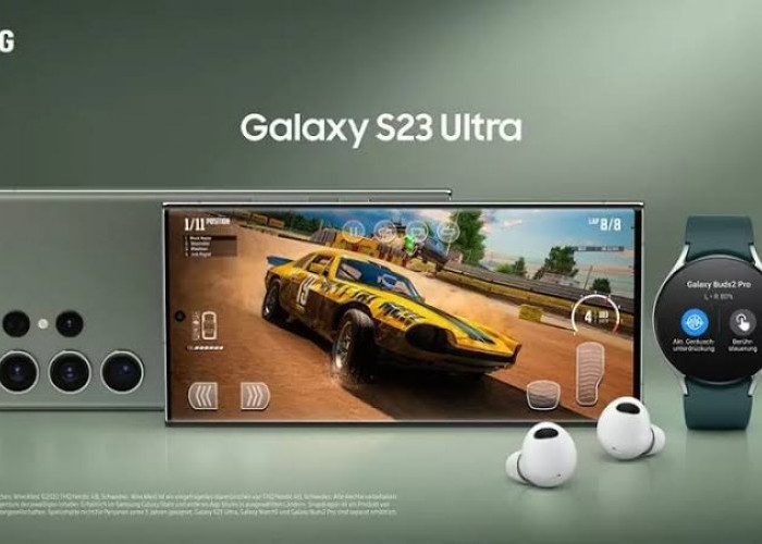 Samsung S23 Ultra 5G, Ponsel Canggih untuk Para Gamers dengan Fitur dan Harga Fantastis