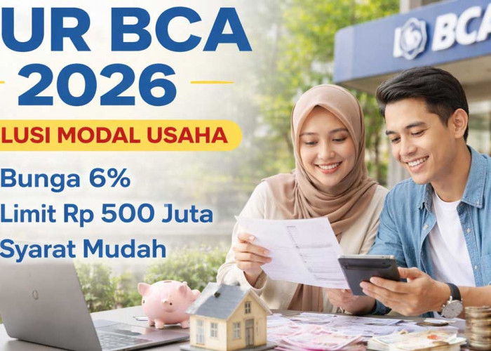 Cara Ajukan KUR BCA 2026: Cek Syarat, Dokumen, dan Limit Pinjaman hingga Rp500 Juta