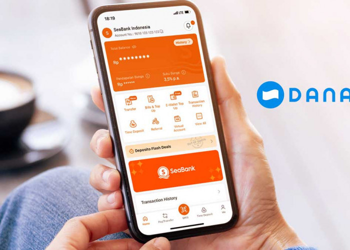 Cara Transfer Saldo SeaBank ke DANA Tanpa Ribet, Ini Langkah Lengkapnya