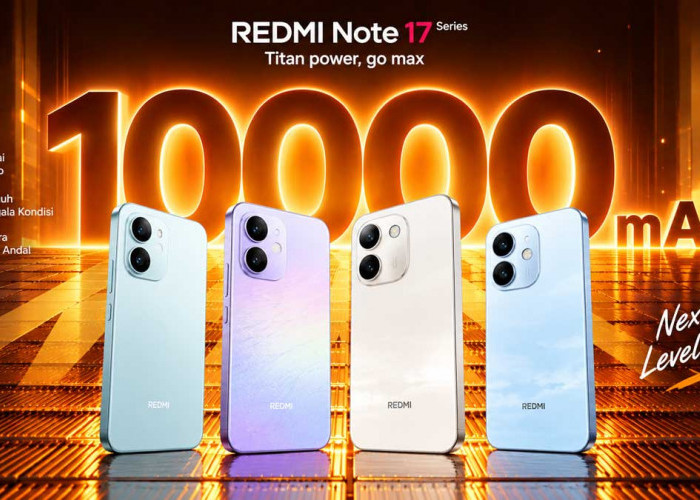 Redmi Note 17 Series Masuk Indonesia, 4 Model HP dengan Baterai hingga 10.000 mAh