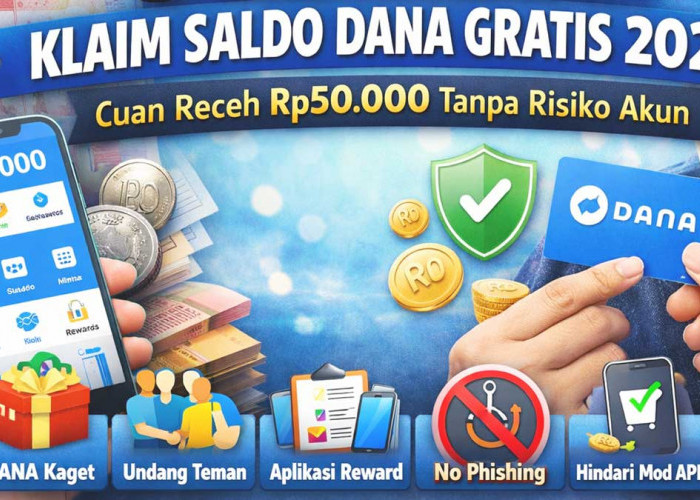 5 Cara Aman Klaim Saldo DANA Gratis 2026, Cuan Receh Tanpa Risiko Akun