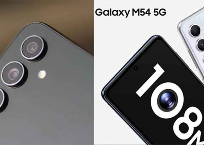 Samsung Galaxy M54 vs Galaxy A54: Perbandingan Lengkap, Desain Hingga Performa