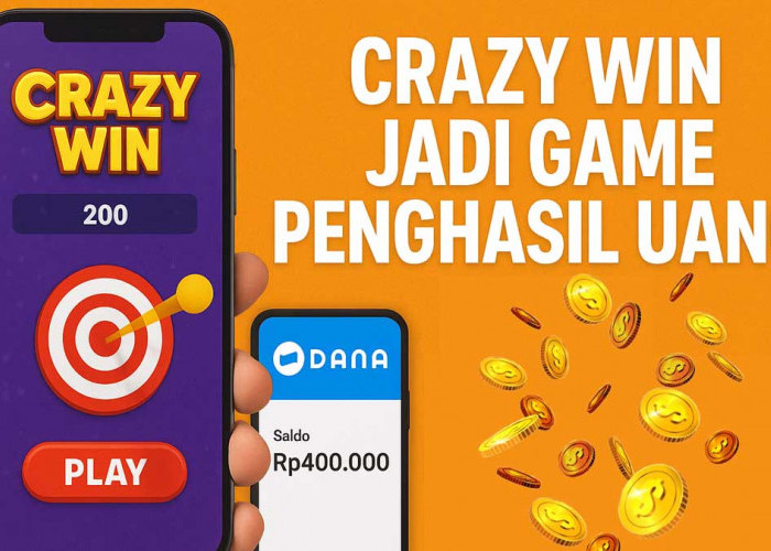Crazy Win Jadi Game Penghasil Uang 2025, Saldo DANA Diklaim Bisa Cair Rp400 Ribu