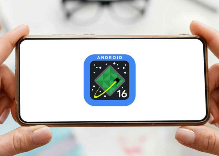 Google Kenalkan Android 16: Fitur Keamanan Baru Siap Bikin Hacker Angkat Tangan