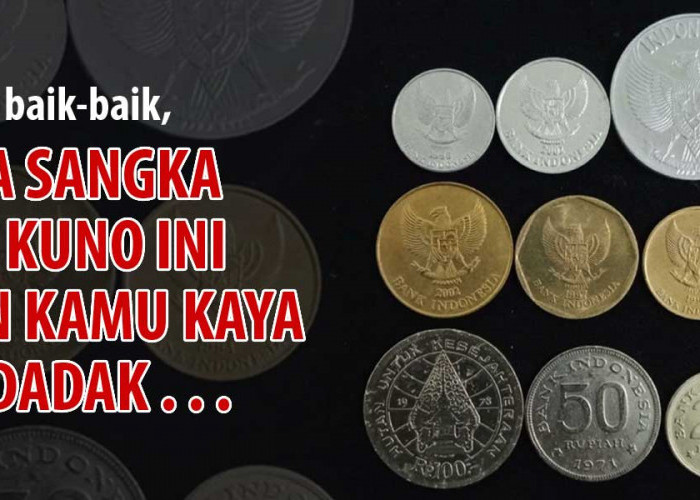 4 Koin Kuno Termahal di Indonesia yang Dicari Kolektor, Ada yang Sampai Ratusan Juta Rupiah