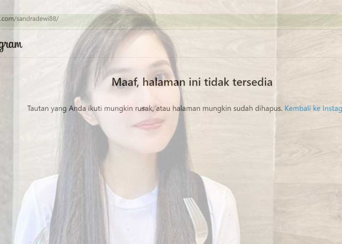 Akun Instagram Artis Sandra Dewi Tiba-tiba Menghilang, Pasca Suaminya Tersangka Korupsi Timah