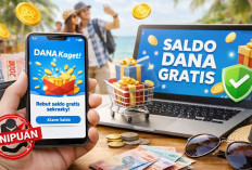 Tips Aman Berburu Saldo DANA Gratis Tanpa Risiko Penipuan Saat Liburan