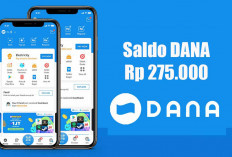 Cara Dapat Saldo DANA Gratis Rp275.000 dari Aplikasi Penghasil Uang 2025, Klaim Sekarang!